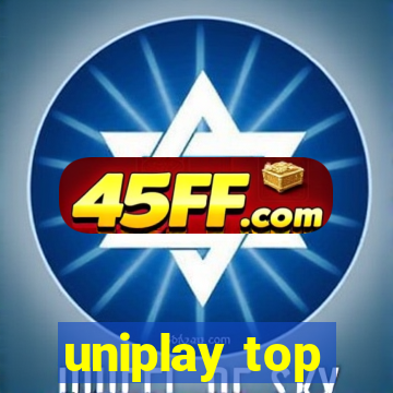 uniplay top